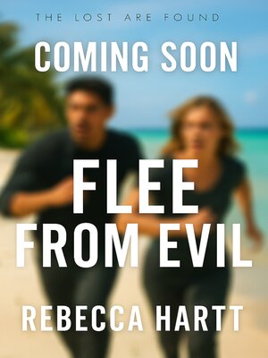 cover image of Flee From Evil (The Lost Are Found, Book 3)